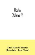 Plautus (Volume IV)