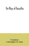 The plays of Roswitha