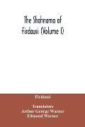 The Shahnama of Firdausi (Volume I)