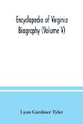 Encyclopedia of Virginia biography (Volume V)