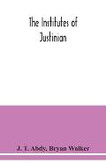 The Institutes of Justinian