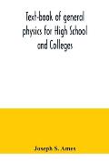 Text-book of general physics for High School and Colleges