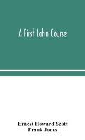 A first Latin course