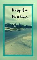 Diary of a Meanderer: Travel Journal Trip Organizer Vacation Planner for 4 trips with extensive checklists and more