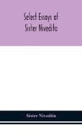 Select essays of sister Nivedita
