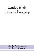 Laboratory guide in experimental pharmacology