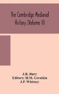 The Cambridge medieval history (Volume II)