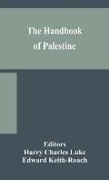The handbook of Palestine