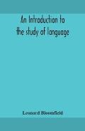 An introduction to the study of language