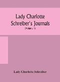 Lady Charlotte Schreiber's journals: confidences of a collector of ceramics and antiques throughout Britain, France, Holland, Belgium, Spain, Portugal