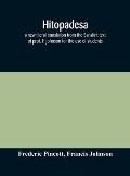 Hitopadesa; a new literal translation from the Sanskrit text of prof. F. Johnson for the use of students