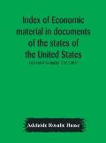 Index of economic material in documents of the states of the United States; (Volume-8 Kentucky 1792-1904) prepared for the Department of Economics and