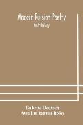 Modern Russian poetry: an anthology