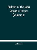 Bulletin of the John Rylands Library (Volume I)