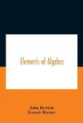 Elements Of Algebra. Translated From The French, With The Notes Of Bernoulli And The Additions Of De La Grange To Which Is Prefixed A Memoirs Of The L