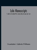 Lolo Manuscripts. A Selection Of Ancient Welsh Manuscripts, In Prose And Verse, From The Collection Made By The Late Edward Williams, Iolo Morganwg, F