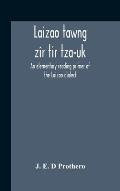 Laizao Tawng Z?r Tir Tza-Uk; An Elementary Reading Primer Of The Laizao Dialect