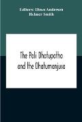 The Pali Dhatupatha And The Dhatumanjusa