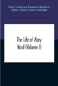 The Life Of Mary Ward (Volume I)