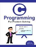 C programming for problem solving.