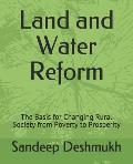 Land and Water Reform: The Basis for Changing Rural Society from Poverty to Prosperity
