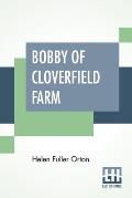 Bobby Of Cloverfield Farm