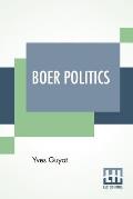 Boer Politics: Translated From The French