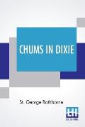 Chums In Dixie: Or The Strange Cruise Of A Motorboat