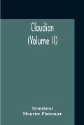 Claudian (Volume II)