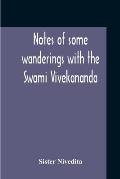 Notes Of Some Wanderings With The Swami Vivekananda
