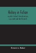 History In Fiction; A Guide To The Best Historical Romances, Sagas, Novels, And Tales (Volume Ii)