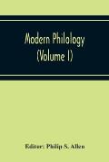 Modern Philology (Volume I)