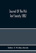 Journal Of The Pali Text Society 1882