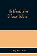 The Life And Letters Of Faraday (Volume I)