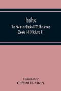 Tacitus; The Histories (Books Iv-V), The Annals (Books I-Iii) (Volume Ii)