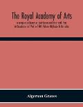 The Royal Academy Of Arts; A Complete Dictionary Of Contributors And Their Work From Its Foundation In 1769 To 1904 (Volume Iii) Eadie To Harraden