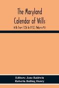 The Maryland Calendar Of Wills. Wills From 1726 To 1732, (Volume Vi)