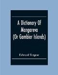 A Dictionary Of Mangareva (Or Gambier Islands)