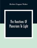 The Reactions Of Planarians To Light