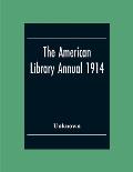 The American Library Annual 1914