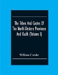 The Tribes And Castes Of The North-Western Provinces And Oudh (Volume I)