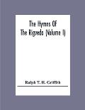 The Hymns Of The Rigveda (Volume I)