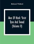 Men Of Mark 'Twixt Tyne And Tweed (Volume Ii)