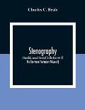 Stenography: A Monthly Journal Devoted To The Interests Of The Shorthand Profession (Volume I)