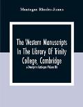 The Western Manuscripts In The Library Of Trinity College, Cambridge: A Descriptive Catalogue (Volume Iii)