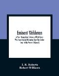 Eminent Welshmen: A Short Biographical Dictionary Of Welshmen Who Have Attained Distinction From The Earliest Times To The Present (Volu