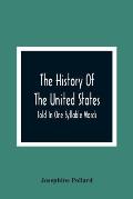 The History Of The United States; Told In One Syllable Words