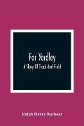 For Yardley: A Story Of Track And Field
