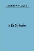 In The Sky-Garden