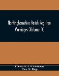 Nottinghamshire Parish Registers. Marriages (Volume IX)